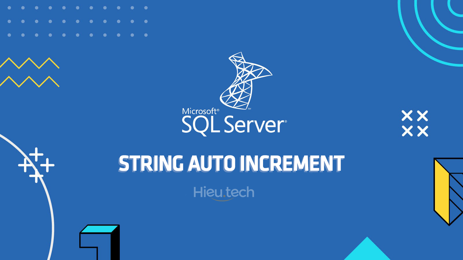 Hàm tạo mã tự động tăng trong SQL Server
